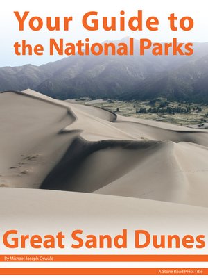 cover image of Your Guide to Great Sand Dunes National Park